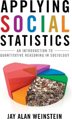 Applying Social Statistics(English, Hardcover, Weinstein Jay Alan)