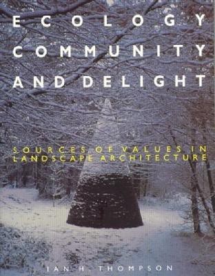 Ecology, Community and Delight(English, Paperback, Thompson Ian)