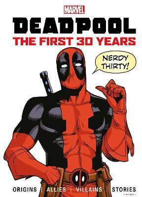 Marvel's Deadpool The First 30 Years(English, Hardcover, Titan)