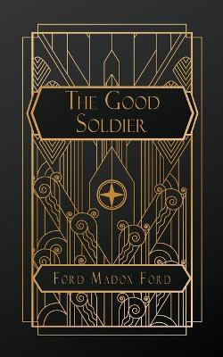 The Good Soldier(English, Paperback, Ford Ford Madox)