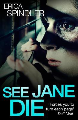 See Jane Die(English, Paperback, Spindler Erica)