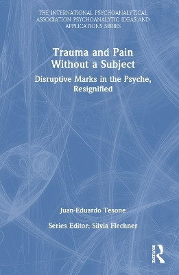 Trauma and Pain Without a Subject(English, Hardcover, Tesone Juan-Eduardo)
