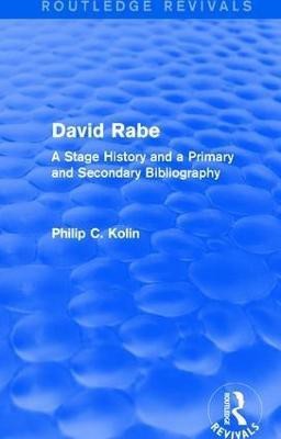 Routledge Revivals: David Rabe (1988)(English, Paperback, Kolin Philip C.)