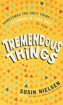 Tremendous Things(Paperback, Susin Nielsen)