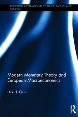 Modern Monetary Theory and European Macroeconomics(English, Hardcover, Ehnts Dirk H.)