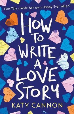 How to Write a Love Story(English, Paperback, Cannon Katy)