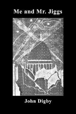 Me and Mr. Jiggs(English, Paperback, Digby John)