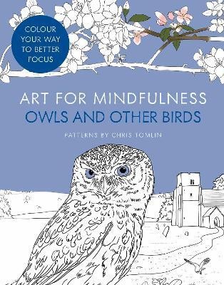 Art for Mindfulness: Owls and Other Birds(English, Paperback, unknown)