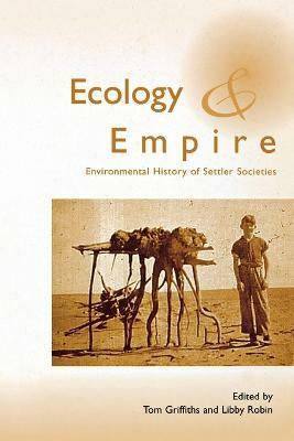 Ecology and Empire(English, Paperback, Griffiths Tom)