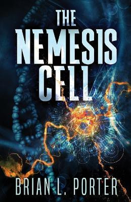 The Nemesis Cell(English, Paperback, Porter Brian L)
