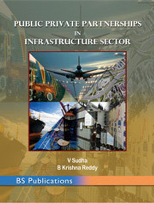 Public Private Partnerships in Infrastructure Sector(Hardcover, V. Sudha)