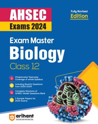 Exam Master Class 12th Biology for AHSEC Exam 2024 Ninth Edition(Paperback, Shikha Sharma, Hema Batra)