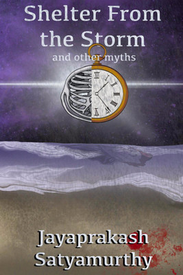 Shelter From The Storm(English, Paperback, Jayaprakash Satyamurthy)