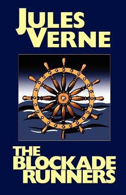 The Blockade Runners(English, Paperback, Verne Jules)