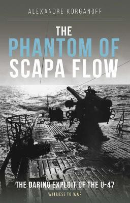 The Phantom of Scapa Flow(English, Paperback, Korganoff Alexandre .)