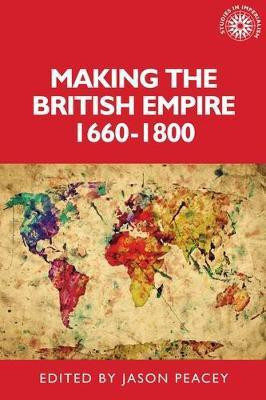 Making the British Empire, 1660-1800(English, Paperback, unknown)