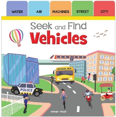 Seek and Find - Vehicles  - By Miss & Chief(English, Hardcover, Wonder House Books)
