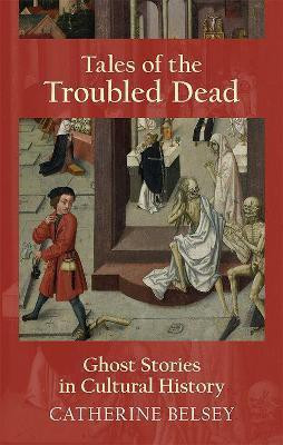 Tales of the Troubled Dead(English, Paperback, Belsey Catherine)