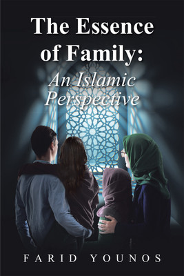 The Essence of Family(English, Paperback, Younos Farid)