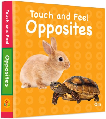 Touch and Feel Opposites(Paperback, Om Books Editorial Team)