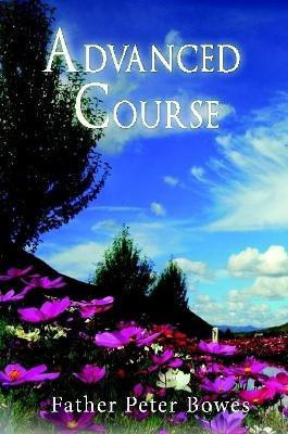 Advanced Course(English, Paperback, Bowes Father Peter)