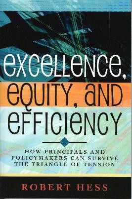 Excellence, Equity, and Efficiency(English, Paperback, Hess Robert)