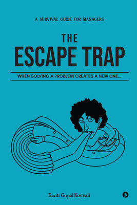 The Escape Trap(English, Paperback, Kanti Gopal Kovvali)