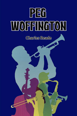 Peg Woffington (Edition2024)(English, Paperback, Reade Charles)