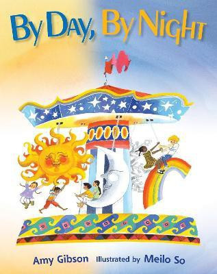 By Day, By Night(English, Hardcover, Gibson Amy)