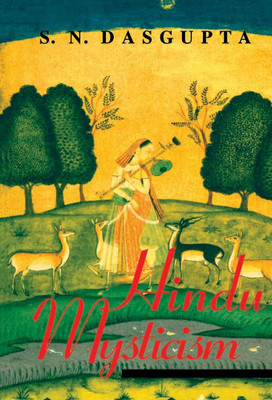 Hindu Mysticism(Hardcover, S. N. Dasgupta)