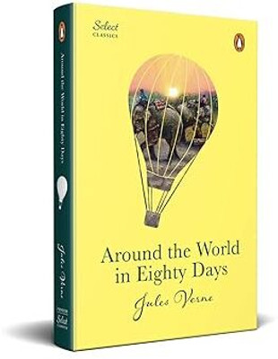 Around The World In Eighty days (HB) (Select Classics)(Hardcover, JULES VERNE)