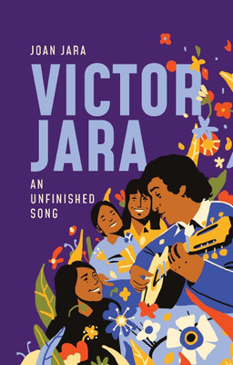 Victor Jara: An Unfinished Song(English, Paperback, Jara Joan)