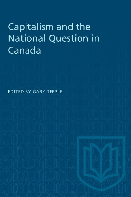Capitalism and the National Question in Canada(English, Electronic book text, unknown)