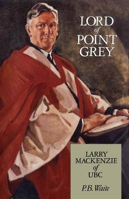 Lord of Point Grey(English, Electronic book text, Waite P.B.)