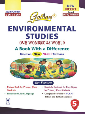 Golden Environmental Studies Study Material Based on NEW NCERT Our Wondrous World For Class 5 | Simple and Lucid Language | Solutions of NCERT Intext and Textual Exercises(Paperback, S Gupta, New Age Editorial Team)