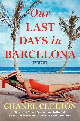 Our Last Days in Barcelona(English, Paperback, Cleeton Chanel)