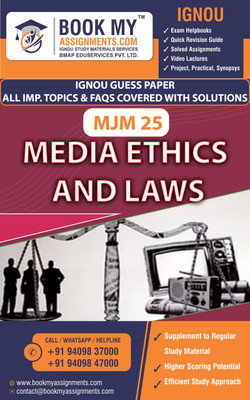 IGNOU MJM 25 Media Ethics and Laws Exam Preparetion Book for Ignou student (GUESS PAPER) | Customized Study Srategy.(Paperback, BMA Publication)