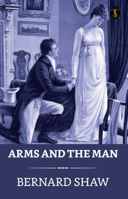 Arms and The Man(English, Paperback, Shaw George Bernard)