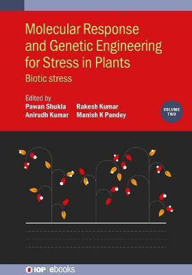 Molecular Response and Genetic Engineering for Stress in Plants, Volume 2(English, Electronic book text, unknown)