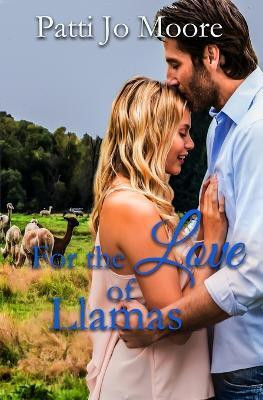For the Love of Llamas(English, Paperback, Moore Patti Jo)