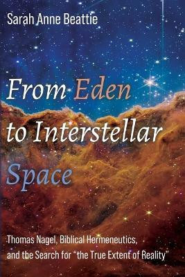 From Eden to Interstellar Space(English, Paperback, Beattie Sarah Anne)