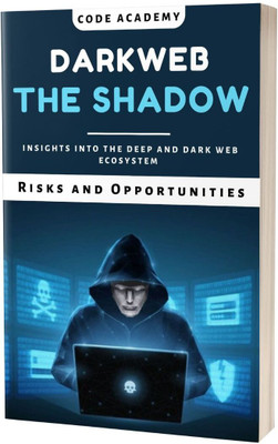 Dark Web Explained: Risks and Opportunities(Paperback, R. Thompson)