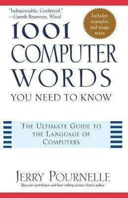 1001 Computer Words You Need to Know(English, Hardcover, Pournelle Jerry)