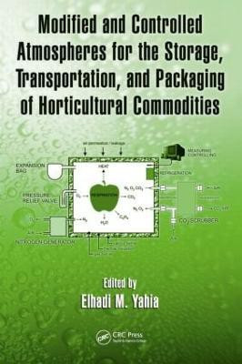 Modified and Controlled Atmospheres for the Storage, Transportation, and Packaging of Horticultural Commodities(English, Hardcover, unknown)