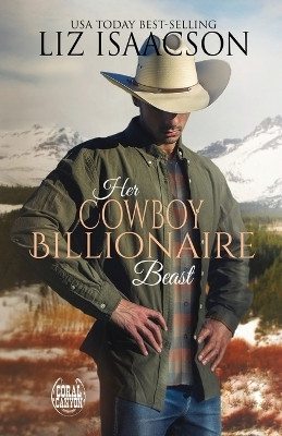Her Cowboy Billionaire Beast(English, Paperback, Isaacson Liz)