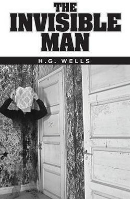 The Invisible Man(English, Paperback, Wells H G)
