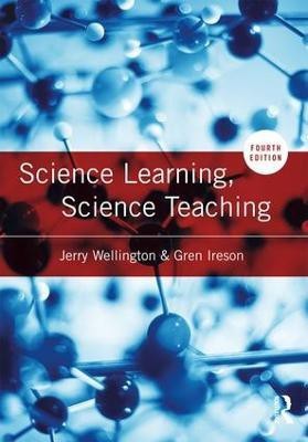 Science Learning, Science Teaching(English, Paperback, Wellington Jerry)