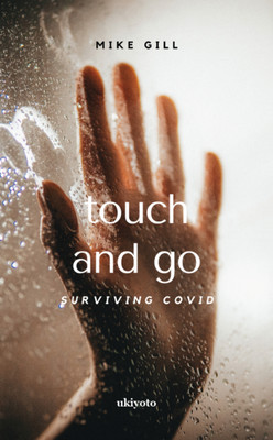 Touch and Go (Edition1)(English, Paperback, Mike Gill)