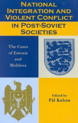 National Integration and Violent Conflict in Post-Soviet Societies(English, Paperback, unknown)