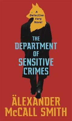 The Department of Sensitive Crimes(English, Paperback, McCall Smith Alexander)